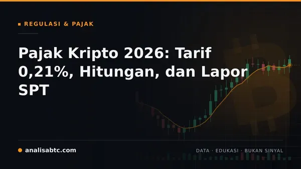 Pajak Kripto 2026: Tarif 0,21%, Hitungan, dan Lapor SPT
